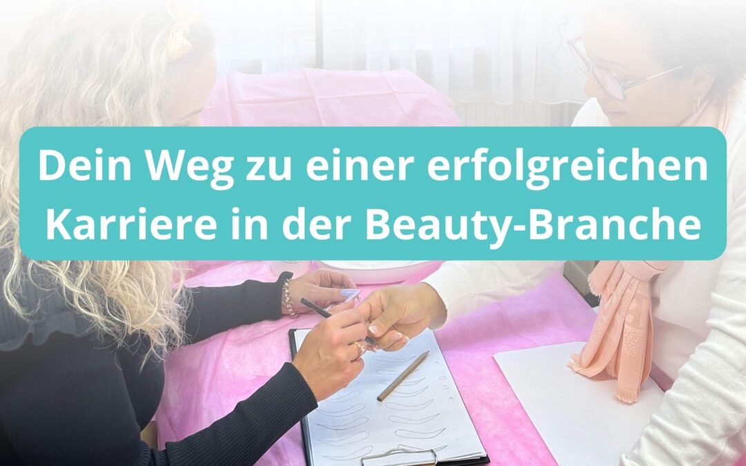 Permanent Make-up lernen: Dein Weg zu einer erfolgreichen Karriere in der Beauty-Branche